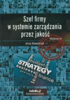 Okładka książki Szef firmy w systemie zarządzania przez jakość