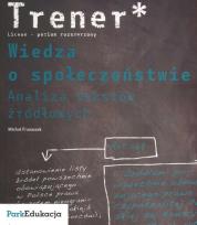 Okładka książki Trener Wiedza o społeczeństwie Analiza tekstów źródłowych Poziom rozszerzony