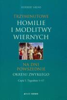 Okładka książki Trzyminutowe homilie i modlitwy wiernych na dni powszednie okresu zwykłego