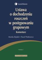 Okładka książki Ustawa o dochodzeniu roszczeń w postępowaniu grupowym Komentarz