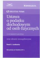 Okładka książki Ustawa o podatku dochodowym od osób fizycznych z komentarzem