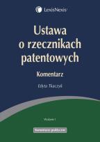 Okładka książki Ustawa o rzecznikach patentowych Komentarz