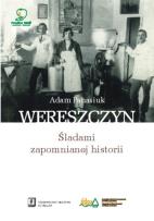 Okładka książki Wereszczyn Śladami zapomnianej historii