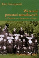 Okładka książki Weterani powstań narodowych w Zakładzie św. Kazimierza w Paryżu