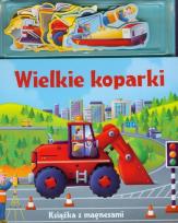 Okładka książki Wielkie koparki Książka z magnesami