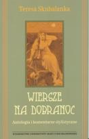 Okładka książki Wiersze na dobranoc. Antologia i komentarze stylistyczne