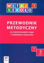 Okładka książki Witaj szkoło! 1 Przewodnik metodyczny Część 3 + CD