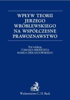 Opakowanie Wpływ teorii Jerzego Wróblewskiego na współczesne prawoznawstwo
