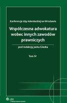 Okładka książki Współczesna adwokatura wobec innych zawodów prawniczych