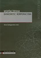 Okładka książki Współczesna bankowość korporacyjna