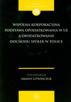 Opakowanie Wspólna korporacyjna podstawa opodatkowania w UE a opodatkowanie dochodu spółek w Polsce