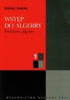 Okładka książki Wstęp do algebry część 1 Podstawy algebry