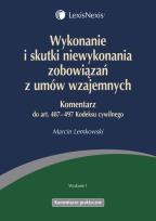 Okładka książki Wykonanie i skutki niewykonania zobowiązań z umów wzajemnych