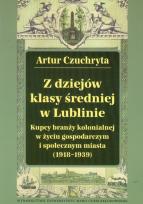 Okładka książki Z dziejów klasy średniej w Lublinie