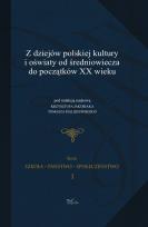 Okładka książki Z dziejów polskiej kultury i oświaty od średniowiecza do początków XX wieku