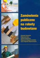 Okładka książki Zamówienia publiczne na roboty budowlane