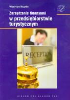 Okładka książki Zarządzanie finansami w przedsiębiorstwie turystycznym
