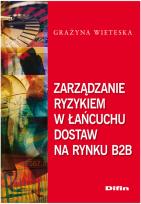 Okładka książki Zarządzanie ryzykiem w łańcuchu dostaw na rynku B2B