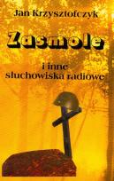 Okładka książki Zasmole i inne słuchowiska radiowe