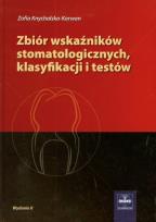Okładka książki Zbiór wskaźników stomatologicznych klasyfikacji i testów