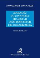 Okładka książki Zdolność do czynności prawnych osób dorosłych i jej ograniczenia