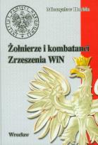 Okładka książki Żołnierze i kombatanci Zrzeszenia WiN