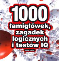 Okładka książki 1000 łamigłówek, zagadek logicznych i testów IQ