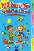 Okładka książki 120 pomysłów na udaną zabawę
