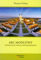 Okładka książki ABC modlitwy Wzniecanie ognia wewnętrznego