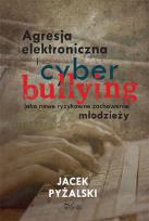 Okładka książki Agresja elektroniczna i cyberbullying