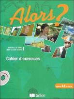Okładka książki Alors ? niveau A1 Ćwiczenia + CD audio
