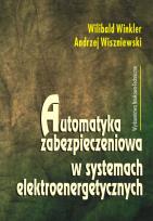 Okładka książki Automatyka zabezpieczeniowa w systemach elektroenergetycznych