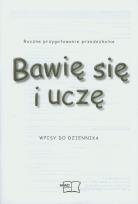 Opakowanie Bawię się i uczę Wpisy do dziennika Roczne przygotowane przedszkolne