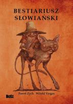 Okładka książki Bestiariusz słowiański, czyli rzecz o ...