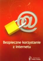 Okładka książki Bezpieczne korzystanie z Internetu
