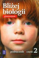 Okładka książki Biologia GIM Bliżej biologii 2 podr w.2012 WSIP