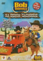 Okładka książki Bob Budowniczy - Na dzikim zachodzie