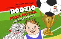 Okładka książki Bodzio piłka nożna i magiczny puchar