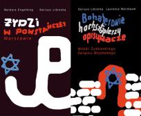 Okładka książki Bohaterowie hochsztaplerzy opisywacze Wokół Żydowskiego Związku Wojskowego / Żydzi w powstańczej Warszawie