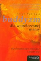 Okładka książki Buddyzm dla współczesnej mamy