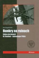 Okładka książki Bunkry na ruinach Szkice do historii