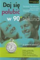 Okładka książki Daj się polubić w 90 sekund