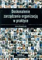 Okładka książki Doskonalenie zarządzania organizacją w praktyce