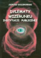 Okładka książki Dylematy wizerunku instytucji publicznej