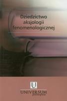 Okładka książki Dziedzictwo aksjologii fenomenologicznej