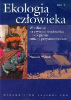 Okładka książki Ekologia człowieka Podstawy ochrony środowiska i zdrowia człowieka tom 1