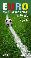 Okładka książki Euro The cities and arenas in Poland A guide