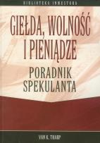 Okładka książki Giełda wolność i pieniądze Poradnik spekulanta