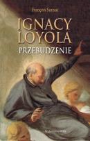 Okładka książki Ignacy Loyola przebudzenie