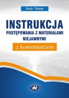 Okładka książki Instrukcja postępowania z materiałami niejawnymi z komentarzem